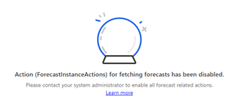 予測をフェッチするためのエラー メッセージ アクション (ForecastInstanceAction) が無効になっています。