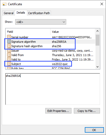 sha256RSA の値を持つ署名アルゴリズム、sha256 の署名ハッシュ アルゴリズム値、および ws2022-quic のサブジェクト値を示す認定資格証設定のスクリーンショット。