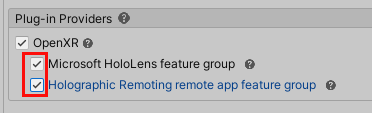 [Microsoft HoloLens機能グループ] と [Holographic Remoting リモート アプリ機能グループ] が選択されている OpenXr プラグインを示すスクリーンショット。