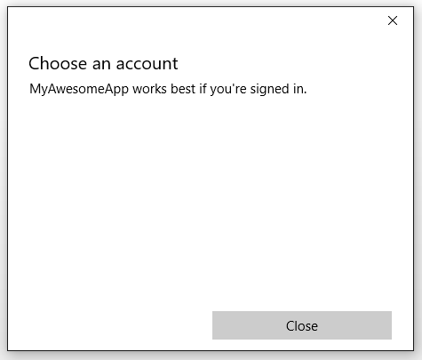 [アカウントの選択] ウィンドウのスクリーンショット。アカウントが一覧に表示されておらず、サインインしている場合は [My Awesome App が最適] というメッセージが表示されます。