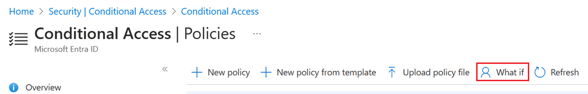 조건부 액세스 - 정책 페이지에서 What if 옵션을 선택할 수 있는 위치를 강조 표시하는 스크린샷.