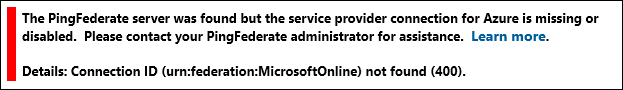 서버 정보를 보여주는 스크린샷: PingFederate 서버를 찾았지만 Azure에 대한 서비스 공급자 연결이 없거나 사용하지 않도록 설정되었습니다.