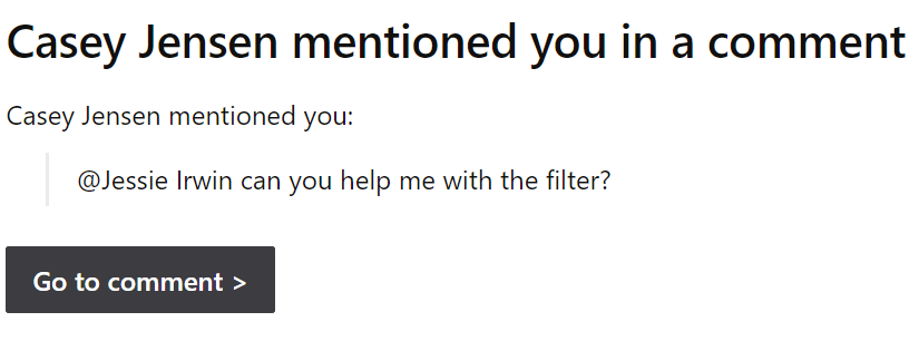 Screenshot showing the email that's received when you're mentioned in a comment.