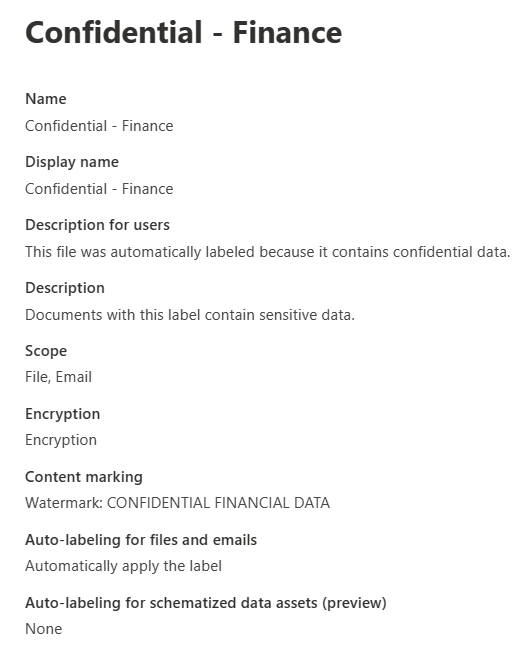 파일 및 이메일에 대한 암호화, 콘텐츠 표시 및 자동 레이블링 설정이 포함된 Confidential-Finance라는 민감도 레이블의 화면 캡처.
