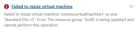 Screenshot of the Azure portal showing an error message when a user tries to update a property (virtual machine size) of the virtual machine.