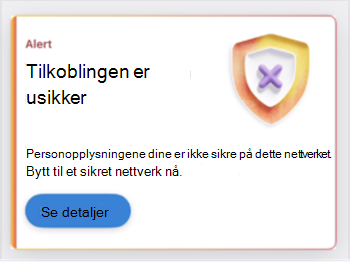 Skjermbilde av et kort som angir en usikker nettverkstilkobling.