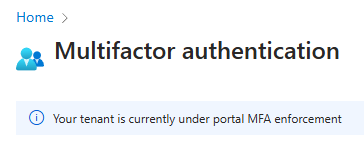 Screenshot of a banner in Microsoft Entra multifactor authentication that shows mandatory MFA is enforced.