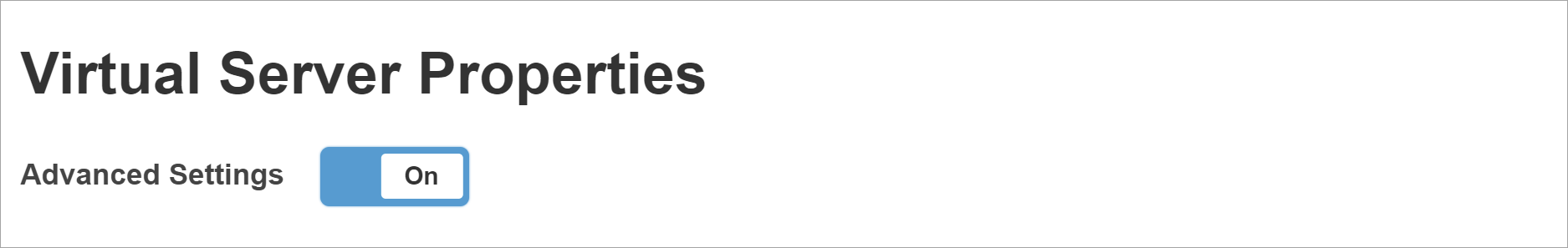 Screenshot of the Advanced Settings option on Virtual Server Properties.