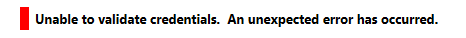 Screenshot that shows a generic credentials validation error.