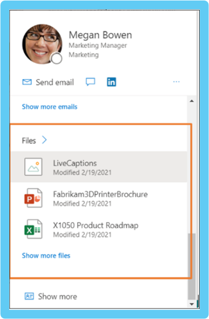 Profile card for Megan Bowen, highlighting her recent files: LiveCaptions, Fabrikam3DPrinterBrochure, and X1050 Product Roadmap. Each dated 2/19/2021.