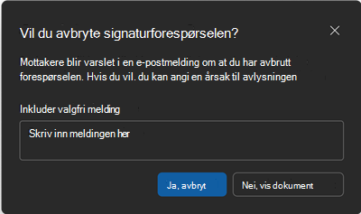 Skjermbilde av bekreftelsesskjermbildet Avbryt signaturforespørsel.