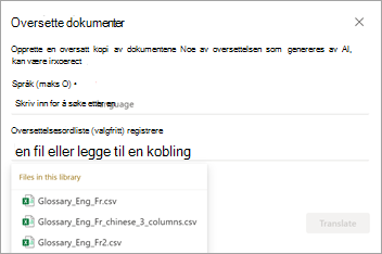 Skjermbilde som viser skjermen Oversett dokumenter med alternativer for oversettelsesordliste.