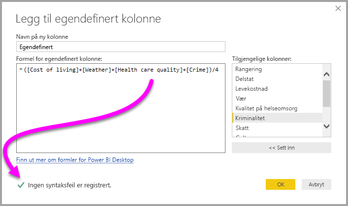 Skjermbilde av dialogboksen Egendefinert kolonne, utheving av ingen syntaksfeil er oppdaget og en hake.