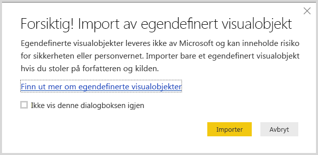 Skjermbilde som viser advarselen når du importerer et egendefinert visualobjekt til Power B I Desktop.