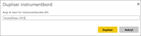 Skjermbilde av dialogboksen Dupliser instrumentbord.