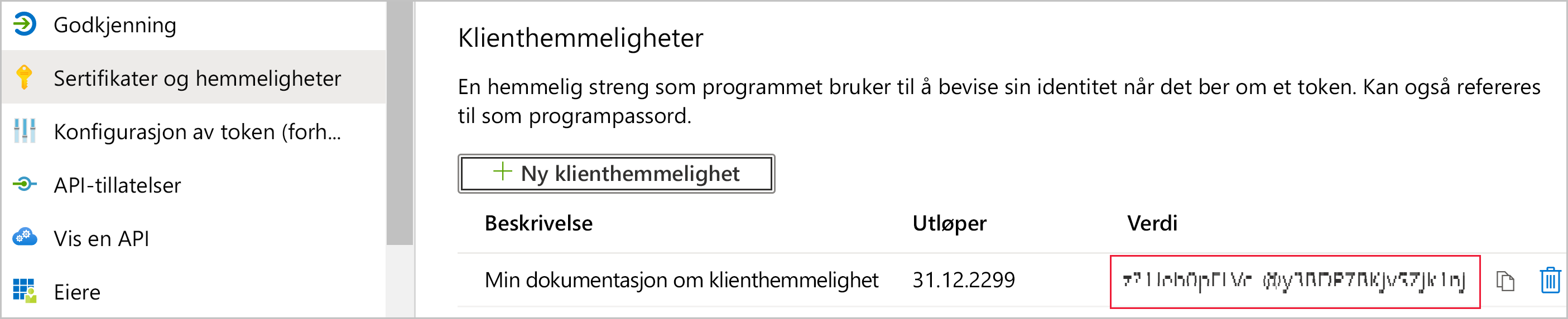 Skjermbilde av siden Sertifikater og hemmeligheter for appen. Under klienthemmeligheter er en ny hemmelighet synlig. Den udefinerbare verdien er uthevet.