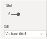 Skjermbilde av alternativene Tittel og stil.