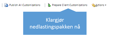 Knappen Forbered klienttilpassinger