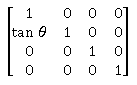 Shows a skew matrix in the X direction.