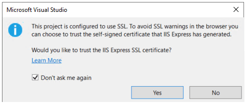 Dit project is geconfigureerd voor het gebruik van SSL. Als u SSL-waarschuwingen in de browser wilt voorkomen, kunt u ervoor kiezen om het zelfondertekende certificaat te vertrouwen dat IIS Express heeft gegenereerd. Wilt u het IIS Express SSL-certificaat vertrouwen?