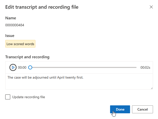 Schermopname van het selecteren van de knop Gereed in het venster Transcriptie en opnamebestand bewerken.