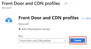 Schermopname van Front Door- en CDN-profielen, met de knop Maken gemarkeerd.