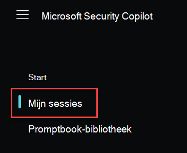 Schermopname van het Microsoft Security Copilot Startmenu met Mijn sessies gemarkeerd.