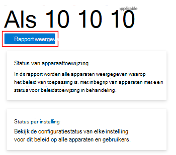 Schermopname van het selecteren van rapport weergeven in een apparaatconfiguratiebeleid om de incheckstatus van het apparaat en de gebruiker op te halen in Microsoft Intune en het Intune-beheercentrum.