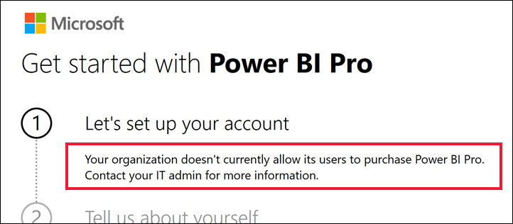 Schermopname van het dialoogvenster Aan de slag met het bericht dat gebruikers niet toestaan Power BI Pro aan te schaffen.