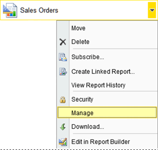 Open the report context menu and select manage