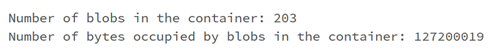 Zrzut ekranu przedstawiający wyniki wyświetlane podczas uruchamiania komórki zawierającej liczbę obiektów blob i rozmiar obiektów blob w kontenerze.