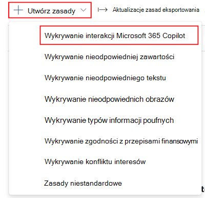 W Zgodność w komunikacji w Microsoft Purview utwórz zasady wykrywania interakcji Microsoft 365 Copilot.