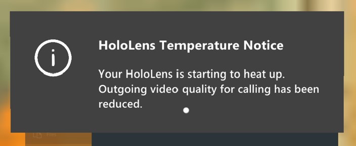 Screenshot of HoloLens message showing that device is heating up.