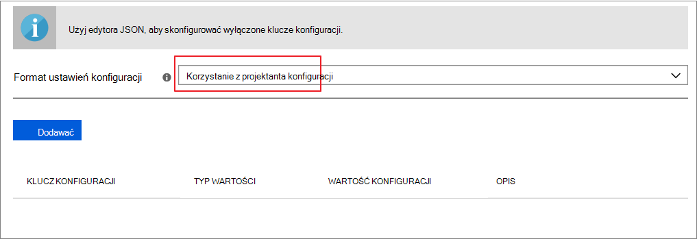 Dodaj pozycję Użyj projektanta konfiguracji