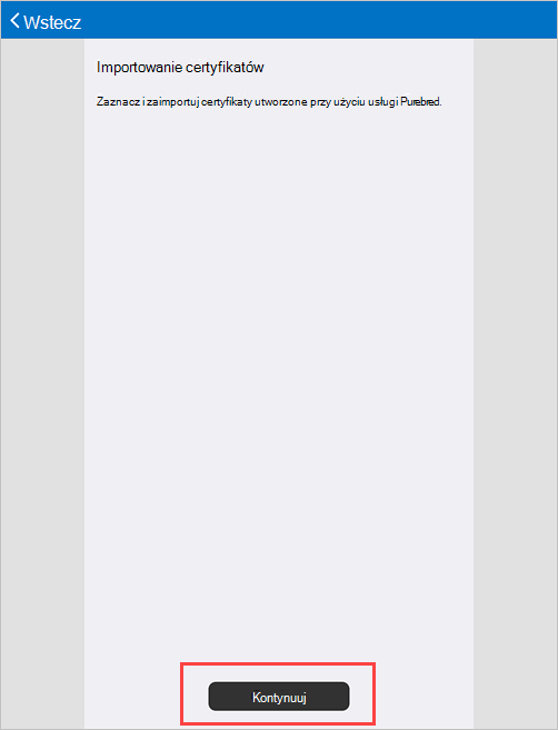 Przykładowy zrzut ekranu przedstawiający ekran Portal firmy Ustawianie certyfikatów importu.