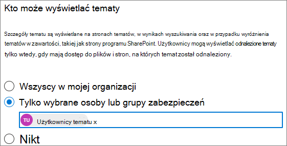 Zrzut ekranu przedstawiający stronę Kto może zobaczyć tematy.