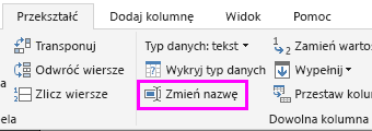 Zrzut ekranu przedstawia opcję Zmień nazwę wybraną na wstążce.