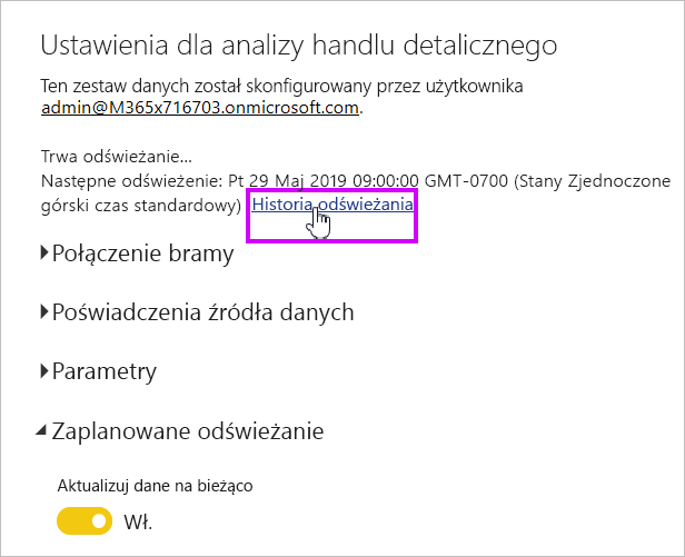 Zrzut ekranu przedstawia link Historia odświeżania modeli semantycznych do wybrania.