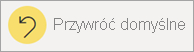 Zrzut ekranu przedstawiający górny pasek menu z wybraną ikoną Przywróć domyślne.