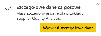 Zrzut ekranu przedstawiający okno dialogowe Szczegółowe informacje są gotowe.