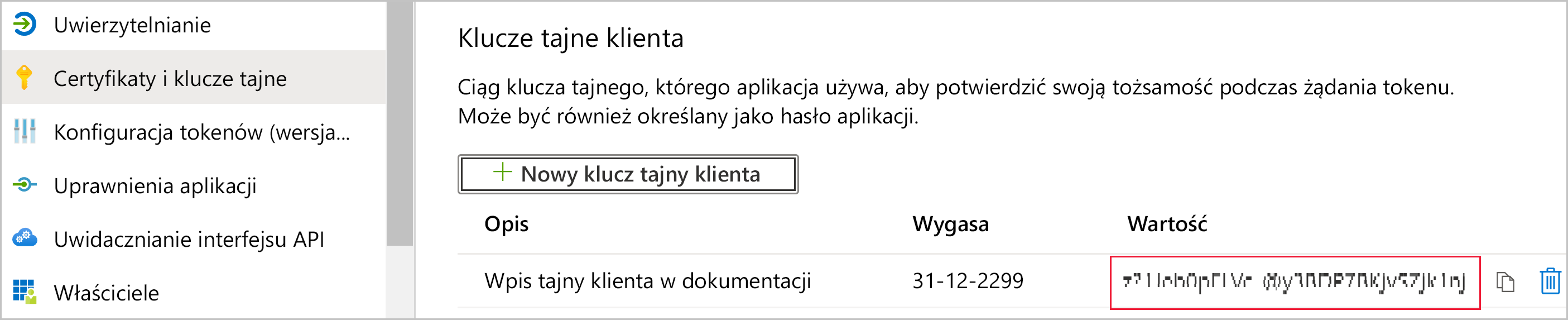 Zrzut ekranu przedstawiający stronę Certyfikaty i wpisy tajne dla aplikacji. W obszarze Wpisy tajne klienta jest widoczny nowy wpis tajny. Jego niezdecydowalna wartość jest wyróżniona.