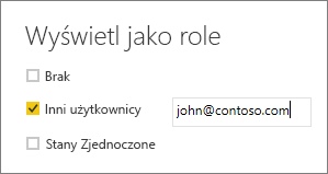 Zrzut ekranu przedstawiający okno Wyświetl jako role z wprowadzonym przykładowym użytkownikiem.