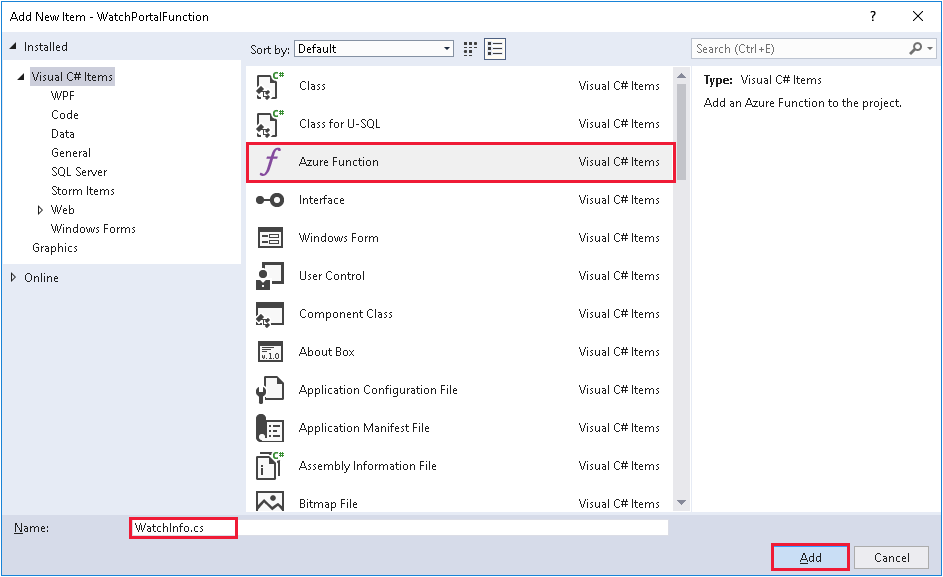 Zrzut ekranu przedstawiający okno Dodawanie nowego elementu. Wybrano szablon funkcji platformy Azure, a nowa funkcja ma nazwę WatchInfo.cs.