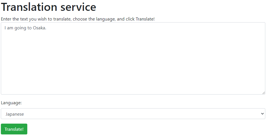 Zrzut ekranu przedstawiający wypełnionych formularz tłumaczenia z tekstem do przetłumaczenia (I am going to Osaka) na język japoński.