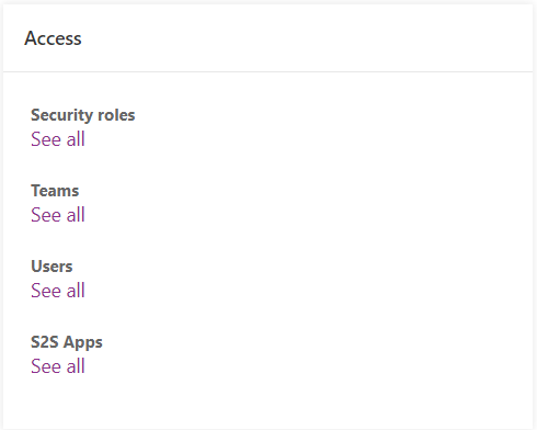 Advanced Customizations showing an Access list including Security roles, Teams, Users, and S2S Apps, each with a See all link.