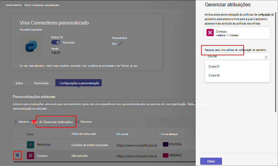 Captura de ecrã a mostrar a opção gerir atribuições que é utilizada para aplicar uma política de configuração a uma personalização adicional.