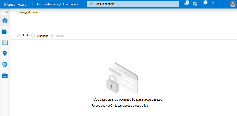 Captura de ecrã da janela de recursos do portal de governação do Microsoft Purview onde o utilizador não tem permissões e não tem acesso a informações ou opções.
