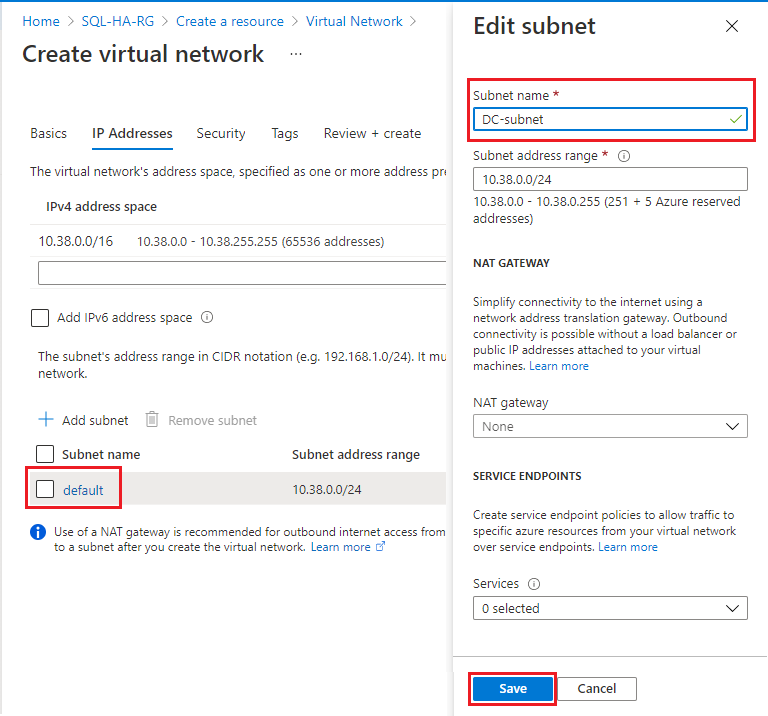 Na guia endereços IP, selecione a sub-rede padrão para abrir a página Editar sub-rede. Altere o nome para DC-subnet para ser usado para a sub-rede do controlador de domínio. Selecione Salvar