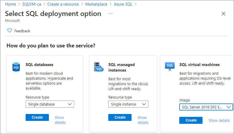  Na página do SQL do Azure do portal, selecione Criar e escolha a imagem SQL Server 2016 SP2 Enterprise no Windows Server 2016 no menu suspenso.