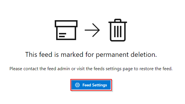 Uma captura de tela exibindo o botão de configurações de feed para um feed com exclusão permanente pendente.